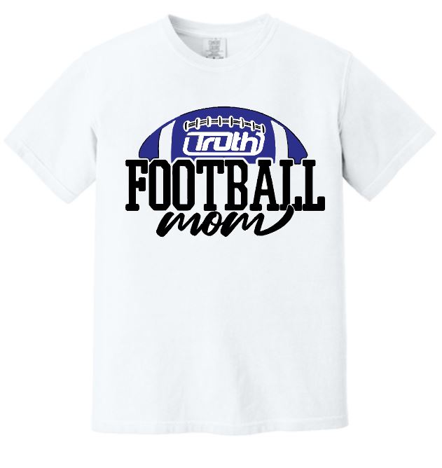 Truth Football Mom Tshirt